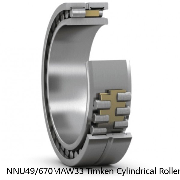 NNU49/670MAW33 Timken Cylindrical Roller Bearing