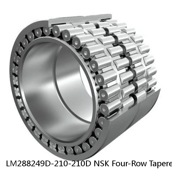 LM288249D-210-210D NSK Four-Row Tapered Roller Bearing
