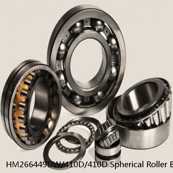 HM266449DW/410D/410D Spherical Roller Bearings